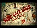 BRING BACK BIHAR - FINAL TRAILER