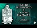 Hermes Trismegisto - La Tabla Esmeralda (Audiolibro Completo en Español) 