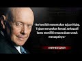 Stephen Covey quotes that you should know from now on, so you don't regret in old age