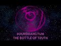 SoundSanctum - The Bottle of Truth