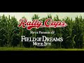 Rally Caps Special Premiere Event | FIELD OF DREAMS on 8.31 for the 35th Anniversary Celebration!