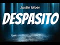 Justin biber - Despasito (lyrics)