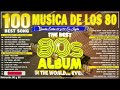 Clasicos De Los 80 y 90 En Ingles - Grandes Exitos 80s En Ingles - The Best of 80s Music
