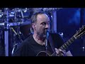 Dave Matthews Band-You Might Die Trying-LIVE 07.15.23, Broadview Stage at SPAC, Saratoga Springs, NY