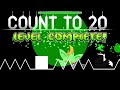 Geometry dash - count to twenty by zoroa
