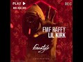 FMF Raffy ft lil Kirk freestyle