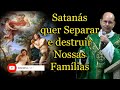 Satanás Semeia a Divisão para Destruir as Famílias  - Padre Paulo Ricardo #padrepauloricardo