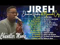 Jireh, Refiner ... Elevation Worship & Maverick City,TRIBL / 3 Hours Christian Gospel Song