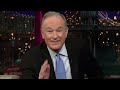 Bill O'Reilly Believes What He's Saying On Fox News | Letterman