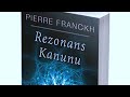 REZONANS KANUNU - Pierre Franckh - SESLİ KİTAP / Bu kitap hayatınızı değiştirecek...