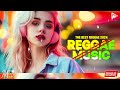 REGGAE DO MARANHÃO 2024 💝 Canções de Reggae Em Inglês 💝 Reggae Internacional 2024 (Reggae Remix)