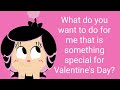 Anything special planned for Valentine's Day?