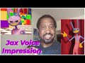 Jax Voice Impression (The Amazing Digital Circus)