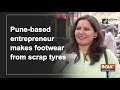 Pune-based entrepreneur makes footwear from scrap tyres