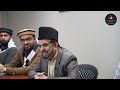 Sohbatte Saliheen Session with Respected Missionary Incharge Canada | Inside MKAC NMA