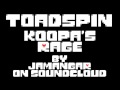 Toadspin (Undertale AU) - Koopa's Rage [Extended]