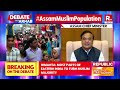 Himanta Biswa Sarma’s Straight Talk on Muslim Population Rise | Debate With Arnab