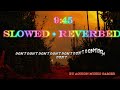 slowed reverbed =9:45 #song