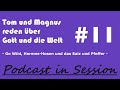 Tom und Magnus reden über Gott und die Welt #11 - Go Wild, Haremshosen und das 