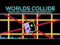 Worlds Collide - Close to Me & Opia Mashup