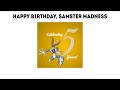 Happy Birthday, @officialsamstermadness