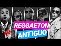 REGGAETON ANTIGUO - By Dj Majestic REGGAETON VIEJO MIX