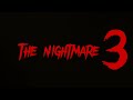 The nightmare 3 official trailer