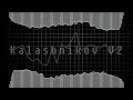 Kalashnikov V2 - Official Frank 1 Soundtrack (read description)