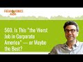 560. Is This “the Worst Job in Corporate America” — or Maybe the Best? | Freakonomics Radio