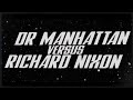 Doctor Manhattan vs Richard Nixon (REUPLOAD)