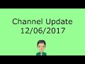 Personal/Channel Update - 12/06/2017