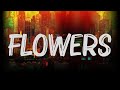 Miley Cyrus - Flowers (lyrics)