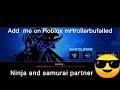 NINJA AND SAMURAI GAMEPLAY AND HOW TO GET A CHEAT IN A GAME