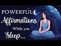 Powerful I Am Affirmations While You Sleep