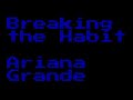 Ariana Grande - Breaking the Habit (Linkin Park cover)