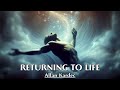 Physical Existence Is A Temporary Stage For The Immortal Spirit - RETURNING TO LIFE - Allan Kardec