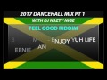 2017 DANCEHALL MIX PT 1 (Vybz, Alkaline, Busy, Mavado, Konshens, Charly, Masicka)