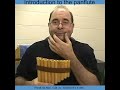 Panflute.Net - Intro - Lesson - History - in 3 parts (30 min)  *NEW*