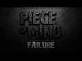 Piece of Mind || Failure || Full 2023 Demo