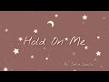Sofia Cecílio - Hold On Me (Ella Henderson)