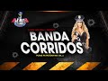 BANDA MIX CORRIDOS PA PISTEAR ) Dj Boy Houston Vol.1