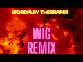 Dababy Wig Remix by Wordplay Therapper