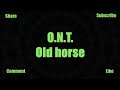 O.N.T. Old New Trance - Old horse