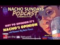 Nacho Sundays w/ FiboNacci ‘Big Nacho’ Brown (Intro)