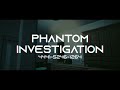 Phantom Investigation - Fortnite Creative