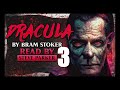 Dracula Chapter 03   Full Dramatised Audiobook