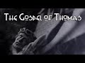 The Gospel Of Thomas - Gnostic sayings of Jesus in the Nag Hammadi - full audiobook with music