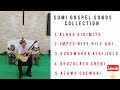 Sumi Gospel Song Collection GhunatoChishiOfficial