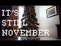 IT'S STILL NOVEMBER