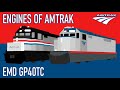 Engines of Amtrak - EMD GP40TC